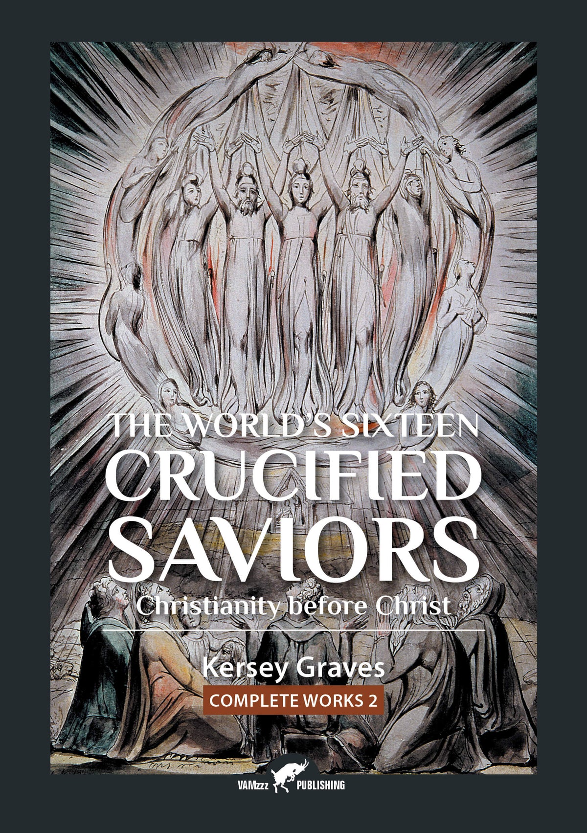 The World’s Sixteen Crucified Saviors