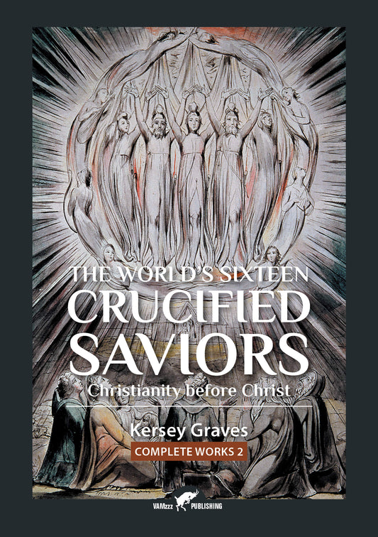 The World’s Sixteen Crucified Saviors