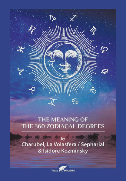 The Meaning of the 360 Zodiacal Degrees